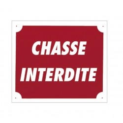 Panneau akilux ''Chasse interdite'' 30 x 25 cm