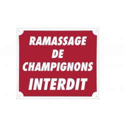 Panneau akilux ''Ramassage de champignons interdit'' 30 x 25 cm