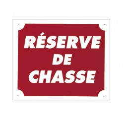 Panneau akilux ''Réserve de chasse'' 30 x 25 cm